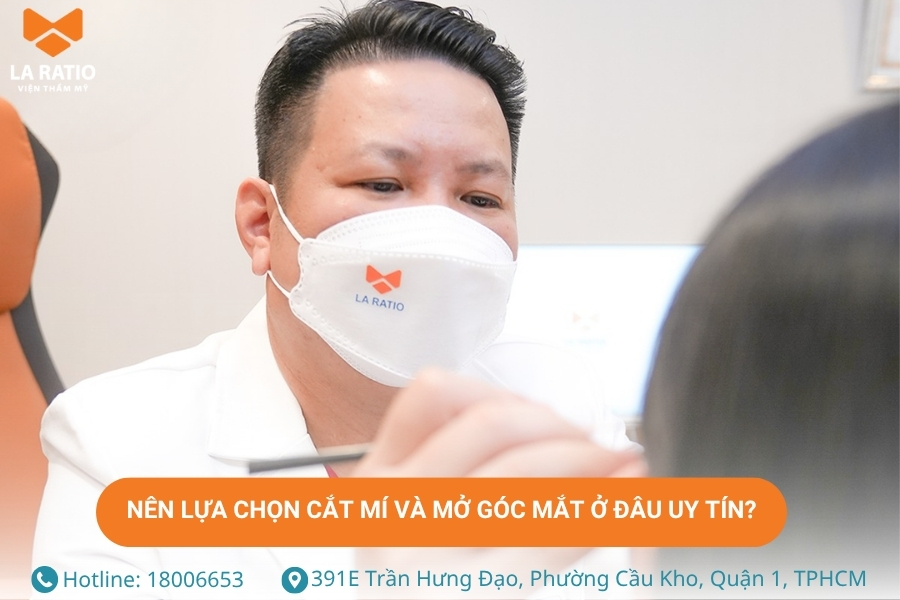 Nên lựa chọn cắt mí và mở góc mắt ở đâu uy tín, an toàn? Nên lựa chọn cắt mí và mở góc mắt ở đâu uy tín, an toàn?