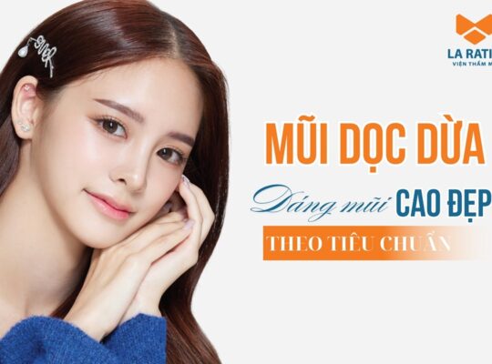 Mũi dọc dừa là gì? Làm thế nào để sở hữu mũi cao dọc dừa?