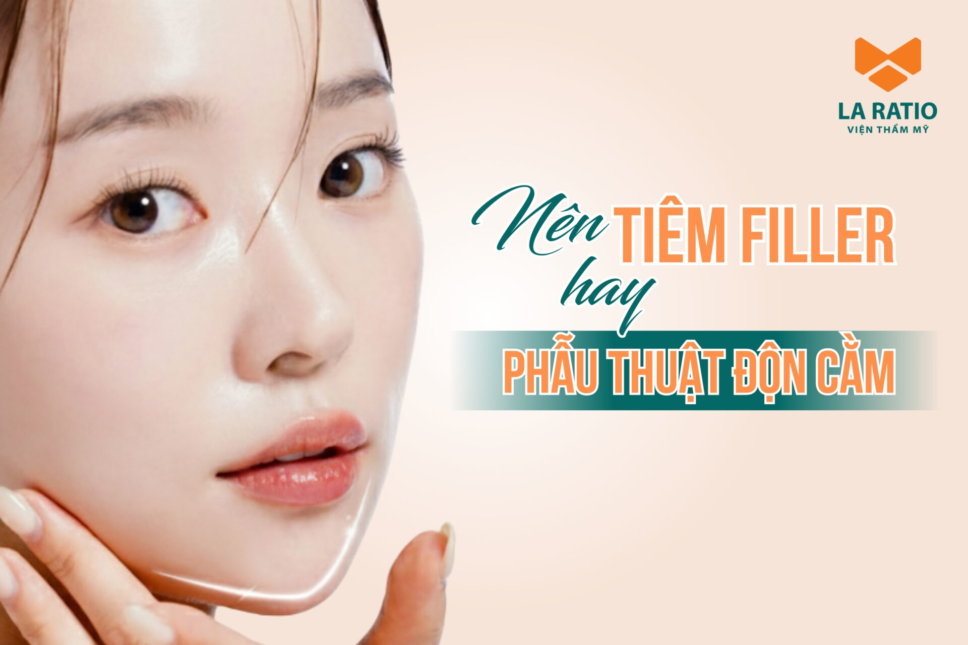 Nên tiêm Filler hay độn cằm? Phương pháp nào hiệu quả hơn?