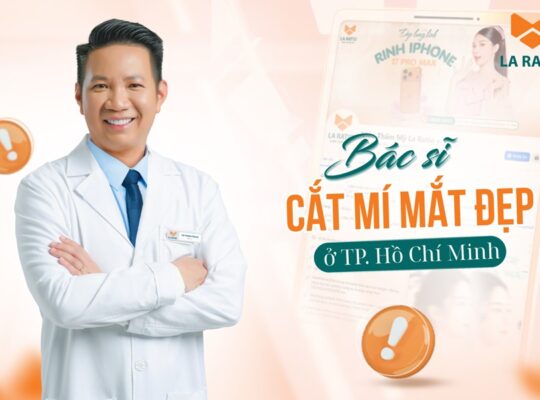 TOP bác sĩ cắt mí đẹp ở TPHCM - Uy tín và an toàn